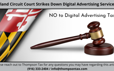 Maryland Circuit Court Strikes Down Digital Advertising Services Tax