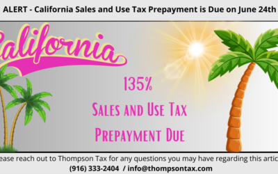 California Sales and Use Tax Prepayment Is Due on June 24th