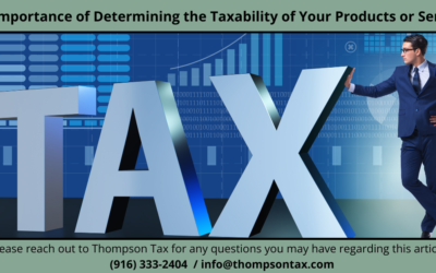 The Importance of Determining the Taxability of Your Products or Services