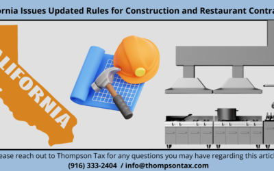 Updated California Sales and Use Tax Guidance for Construction and Restaurant Equipment Contractors