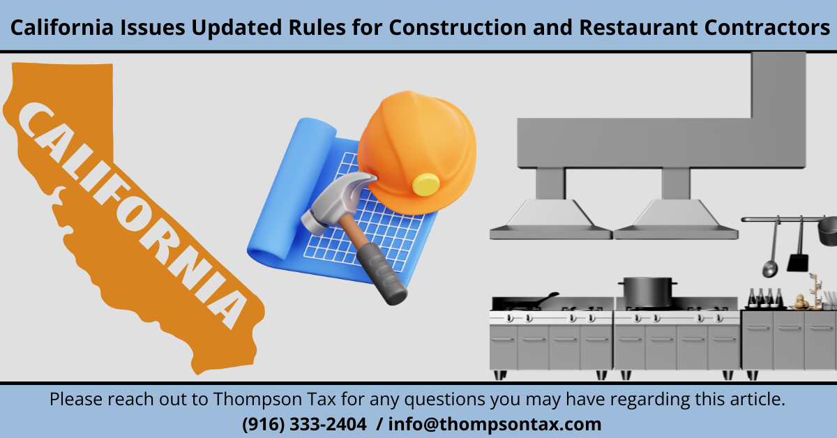 Updated California Sales and Use Tax Guidance for Construction and Restaurant Equipment Contractors